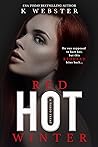Red Hot Winter by K. Webster