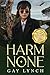 Harm None