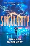 Singularity by Shannon McDermott