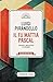 Il fu Mattia Pascal: Con note linguistiche e glossario (Italian Edition)