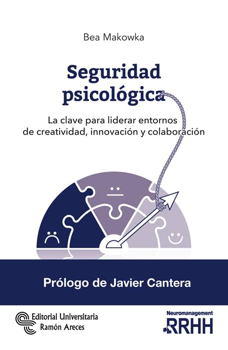 Seguridad psicológica: La clave para liderar entornos de creatividad, innovación y colaboración (Paperback)