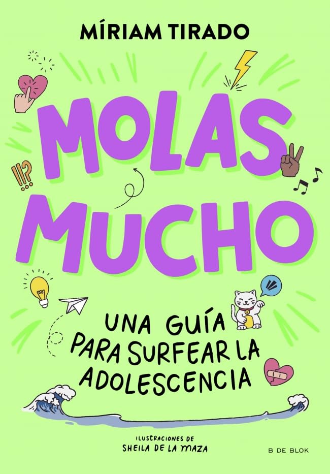 Molas mucho: Una guía para surfear la adolescencia (Hardcover)