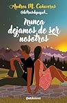 Nunca dejamos de ...