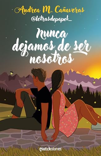 Nunca dejamos de ser nosotros (Paperback)