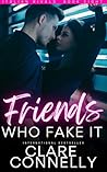 Friends Who Fake It: Sparks fly in this friends to lovers to enemies to lovers fake relationship romance with a guaranteed HEA. Spicy, satisfying and emotional. (Italian Rivals Book 8) Friends Who Fake It: Sparks fly in this friends to lovers to enemies to lovers fake relationship romance with a guaranteed HEA. Spicy, satisfying and emotional. (Italian Rivals Book 8)
