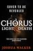 A Chorus of Light & Death (...