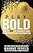 Play Bold by Magnus Penker