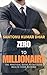 Zero to Millionaire: The Pr...