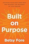 Built on Purpose:...