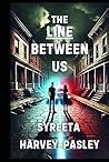 The Line Between Us
