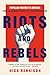 Riots and Rebels: Popular P...
