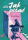 Jak pisać, żeby napisać swoją książkę by Mikołaj Marcela
