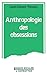 Anthropologie des obsessions