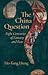 The China Question: Eight C...