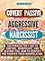 THE COVERT PASSIVE AGGRESSIVE NARCISSIST by Kelz Jacobs THE COVERT PASSIVE AGGRESSIVE NARCISSIST by Kelz Jacobs