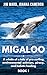 Migaloo : A whale-of-a-tale...
