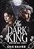 THE DARK KING (O Rei Sombrio) (DARK SIDE Livro 2) (Portuguese Edition)