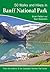 50 Walks and Hikes in Banff National Park by Brian Patton