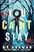 You Can't Stay A Dark Thriller (Dark Crime Series) by S.T. Ashman