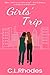 Girls' Trip by C.L. Rhodes
