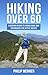 Hiking Over 60: A Modern Gu...