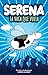 Serena, la vaca que vuela: Cómic ¡A TODO COLOR! para niñas y niños de 6 a 12 años. 96 páginas, letra grande, de fácil lectura, ideal para la hora de ir a la camita. (Spanish Edition)