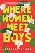 Where Women Meet Boys