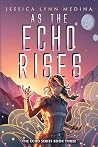 As the Echo Rises