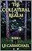 The Collateral Realm: Book 1