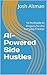 AI-Powered Side Hustles by Josh Altman