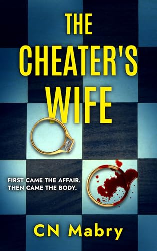 The Cheater's Wife: An Addictive Twisty Psychological Thriller (Kindle Edition)