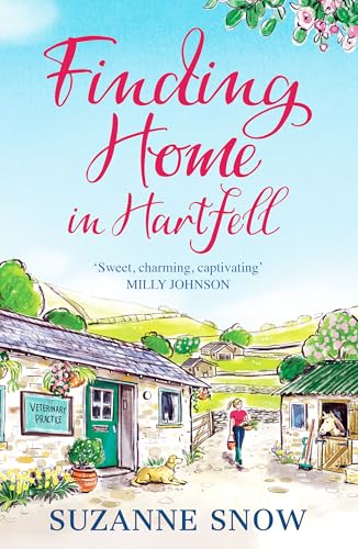 Canelo Romance Finding Home in Hartfell A heartwarming and page-turning vet romance (Hartfell Village).