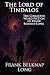 The Lord of Tindalos: The Collected Weird Fiction of Frank Belknap Long (Illustrated)