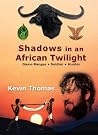 Shadows in an African Twilight