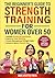 The Beginner's Guide To Strength Training for Women Over 50: Flexible 30 Minute Workouts, Improve Your Mobility, Crush Menopausal Weight Gain and ... Guide to Strength, Wellness & Vitality)