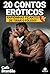 20 contos eróticos: Rapidinhas picantes de tirar o fôlego (Portuguese Edition)