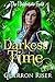 Darkest Time: Yr 3 - The Nightshade Guild: Broken Time (The Nightshade Guild: YR3 - Broken Time Book 5)