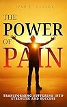 The Power of Pain...