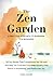 The Zen Garden by Tara Light