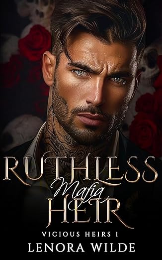 Ruthless Mafia Heir (Vicious Heirs #1)