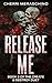 Release Me: A Dark Psycholo...