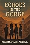 Echoes in the Gorge (The Echoes Saga Book 1)