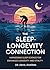 The Sleep-Longevity Connect...