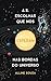 A.S. escolhas que nos esperam nas bordas do Universo (Portuguese Edition)