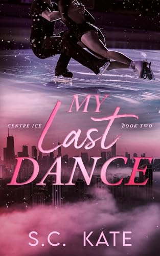 My Last Dance (The Centre Ice series Book 2)