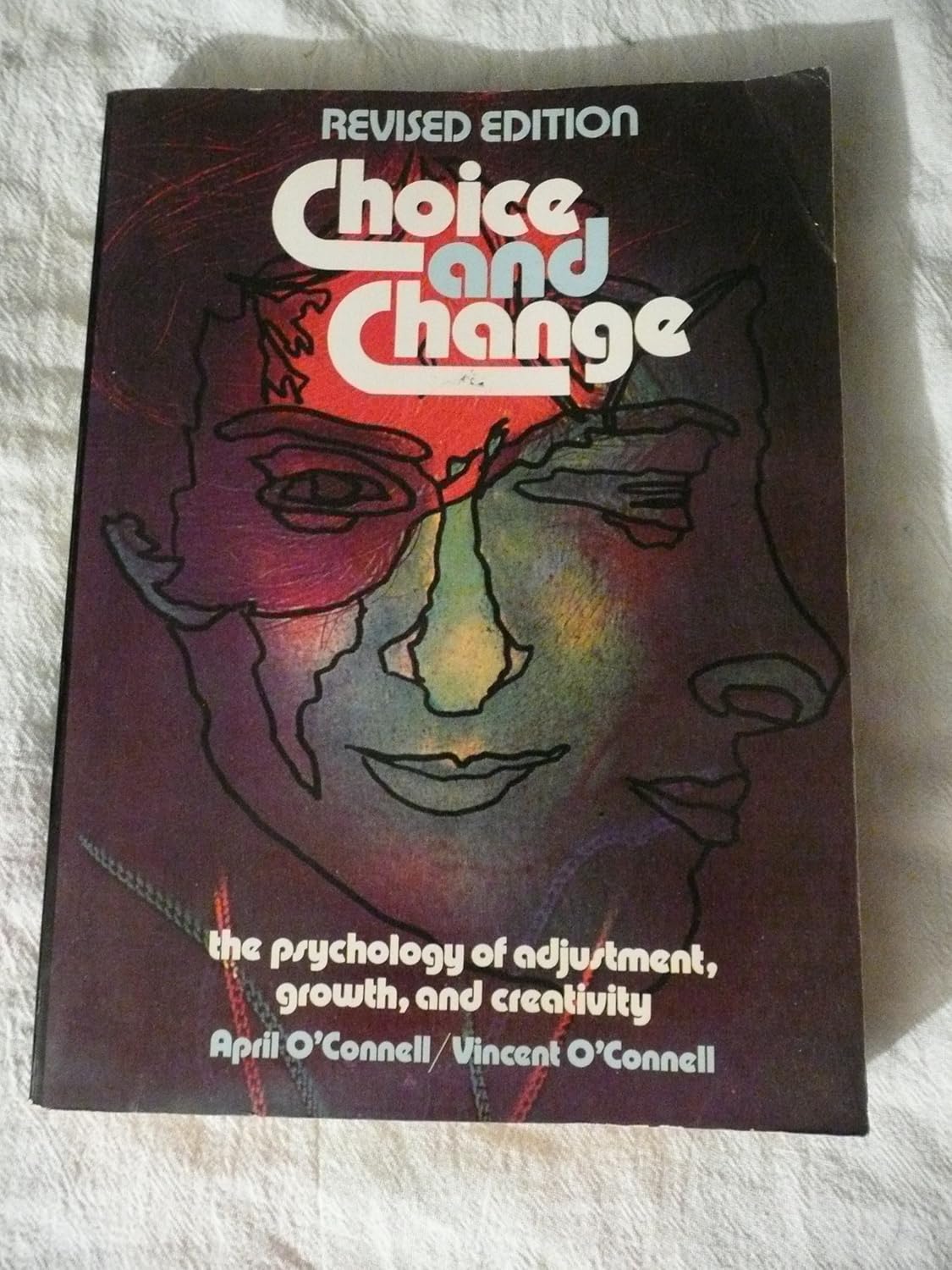 Choice and Change: The Psychology of Adjustment, Growth, and Creativity