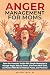 Anger Management for Moms: ...