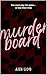Murder Board