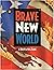 Brave New World: A Roleplay...