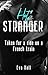 Hot Stranger - Taken for a ...